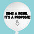 Ring a rosie, It's a proposie! - 20 87e7 4e1b 9f34 balloon design by Bondi Road Balloons