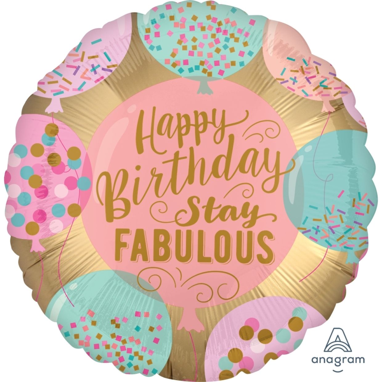 Happy Birthday - Stay Fabulous Balloon
