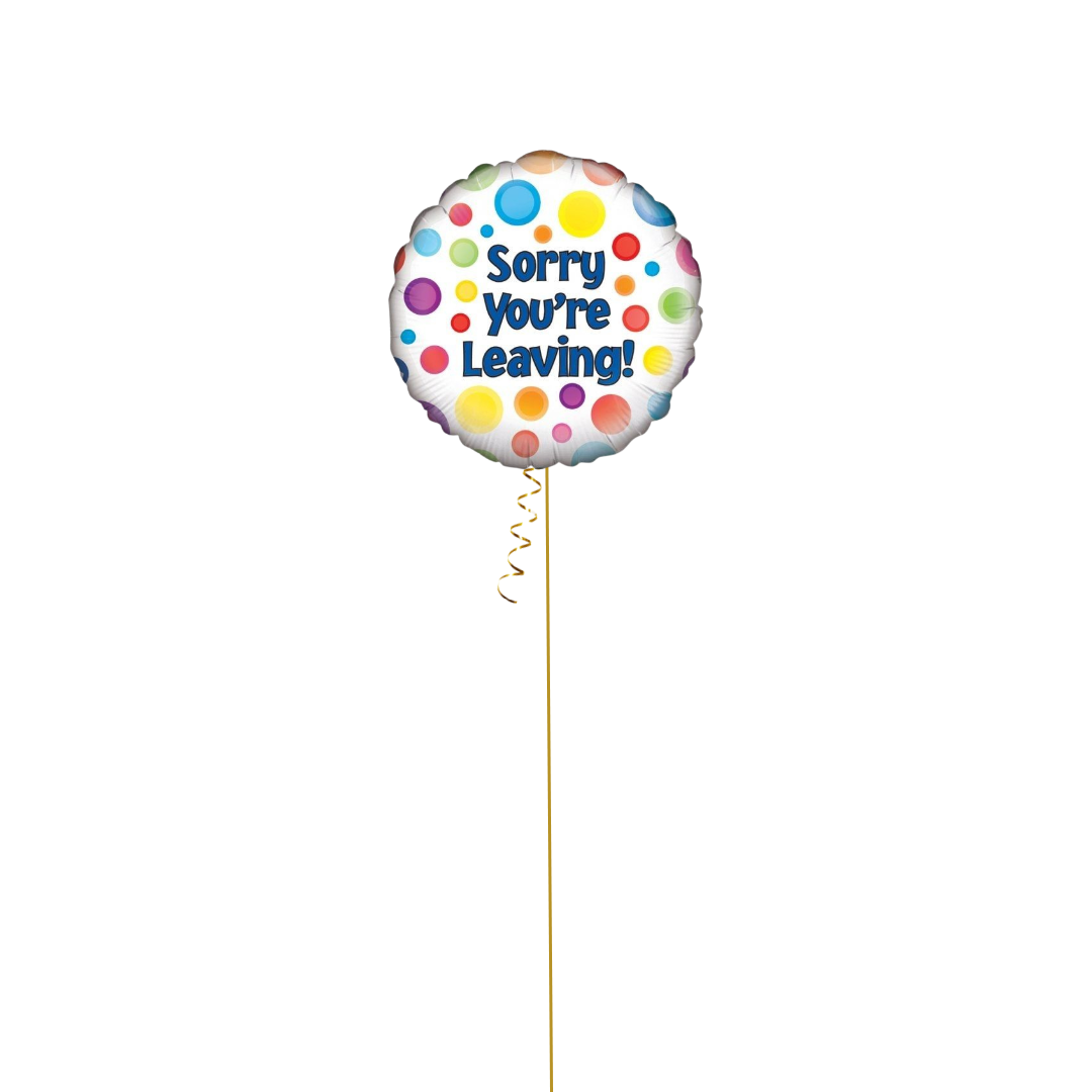 Sorry You're Leaving! Balloon - 69 4a9c 8c5e by Bondi Road Balloons