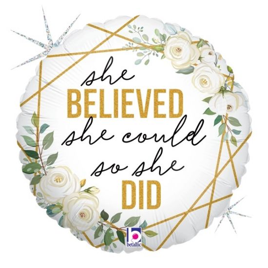She Believed She Could So She Did 45cm - shebelievedshecouldsoshedid balloon design by Bondi Road Balloons