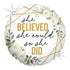 She Believed She Could So She Did 45cm - shebelievedshecouldsoshedid balloon design by Bondi Road Balloons